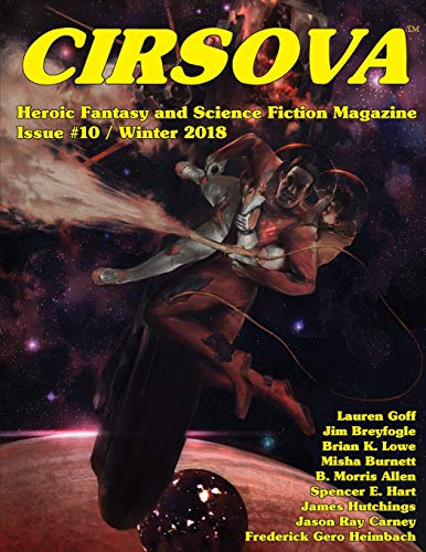 Beispielbild fr Cirsova #10: Heroic Fantasy and Science Fiction Magazine zum Verkauf von GF Books, Inc.