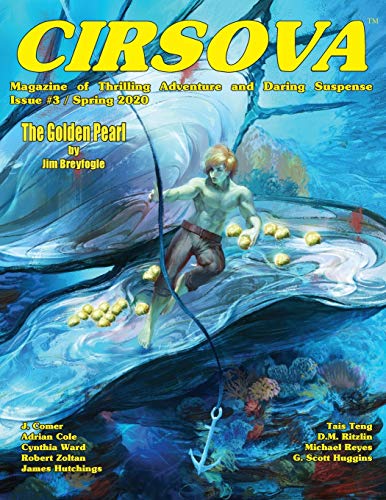 Beispielbild fr Cirsova Magazine of Thrilling Adventure and Daring Suspense: Issue #3 / Spring 2020 zum Verkauf von GF Books, Inc.