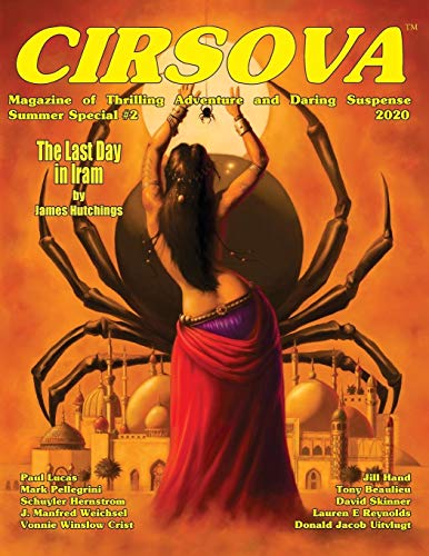 Beispielbild fr Cirsova Magazine of Thrilling Adventure and Daring Suspense: Summer Special #2 / 2020 (Cirsova Summer Special) zum Verkauf von Brit Books
