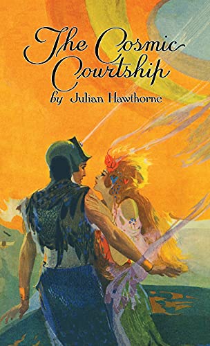 Stock image for The Cosmic Courtship (Cirsova Classics) for sale by Books Unplugged