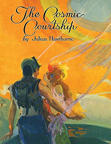 Stock image for The Cosmic Courtship (Cirsova Classics) for sale by Big River Books