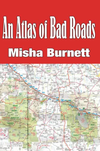 Imagen de archivo de An Atlas of Bad Roads a la venta por GreatBookPrices