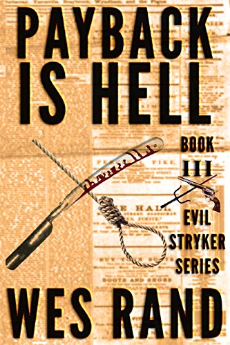 Stock image for Payback is Hell: Book 3 of the Evil Stryker Series for sale by About Books