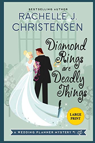 9781949319026: Diamond Rings Are Deadly Things: Large Print Edition (1) (Wedding Planner Mysteries)