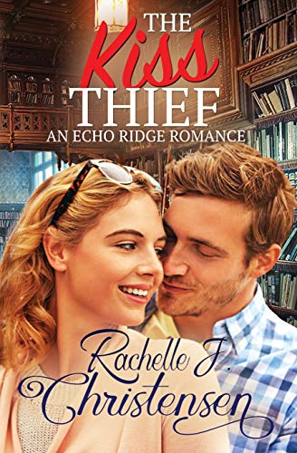 Stock image for The Kiss Thief: An Echo Ridge Romance for sale by ThriftBooks-Atlanta