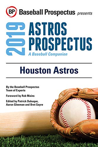 9781949332100: Houston Astros 2019: A Baseball Companion
