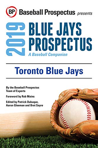 Stock image for Toronto Blue Jays 2019: A Baseball Companion for sale by GF Books, Inc.