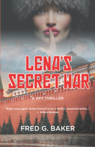 Imagen de archivo de Lena's Secret War: A Spy Thriller a la venta por ThriftBooks-Atlanta