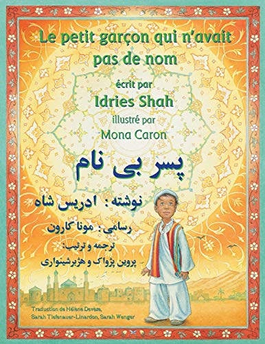 Stock image for Le Petit garton qui navait pas de nom: Edition frantais-dari (Histoires-Enseignement Hoopoe) (French Edition) for sale by Lakeside Books