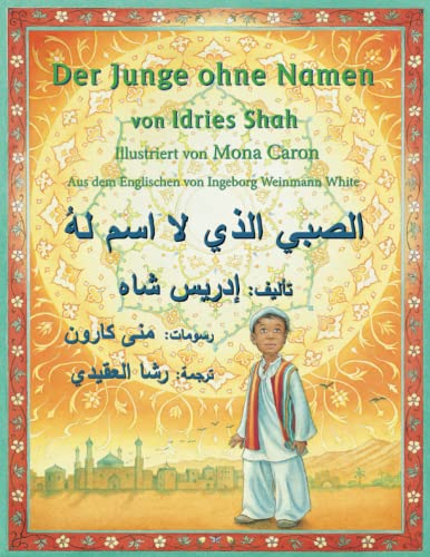Stock image for Der Junge ohne Namen: German-Arabic Edition (Hoopoe Teaching-Stories) (German Edition) for sale by Lakeside Books