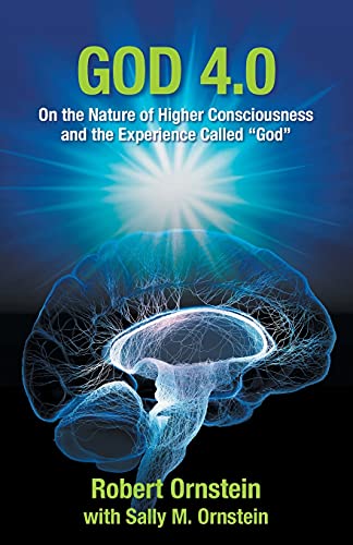 Stock image for God 4.0: On the Nature of Higher Consciousness and the Experience Called God (The Psychology of Conscious Evolution Trilogy) for sale by Goodwill Southern California