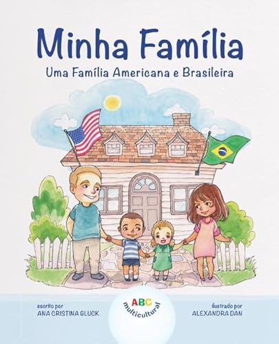 Stock image for Minha Famlia: Uma Famlia Americana e Brasileira (Portuguese Edition) for sale by New Legacy Books