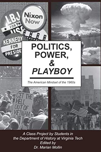 Imagen de archivo de Politics, Power, and Playboy: The American Mindset of the 1960's a la venta por ThriftBooks-Dallas