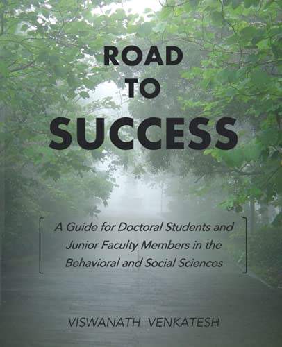 Imagen de archivo de Road to Success: A Guide for Doctoral Students and Junior Faculty Members in the Behavioral and Social Sciences a la venta por GF Books, Inc.
