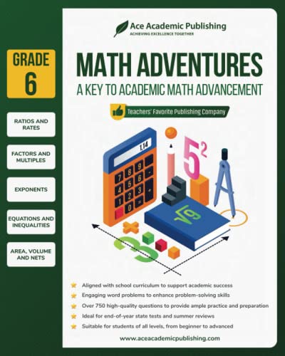 

Math Adventures - Grade 6: A Key to Academic Math Advancement
