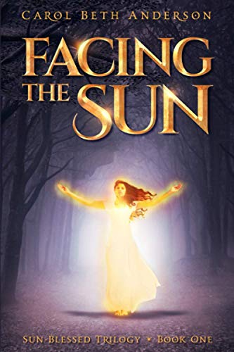 Stock image for Facing the Sun (Sun-Blessed Trilogy) for sale by SecondSale