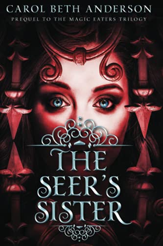 Stock image for The Seers Sister: Prequel to The Magic Eaters Trilogy for sale by Big River Books