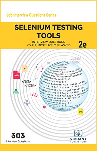 9781949395105: Selenium Testing Tools Interview Questions You'll Most Likely Be Asked: Second Edition: 29 (Job Interview Questions Series)