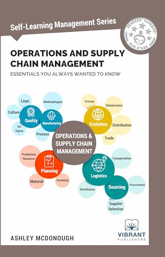 

Operations and Supply Chain Management Essentials You Always Wanted to Know (Self-Learning Management Series)
