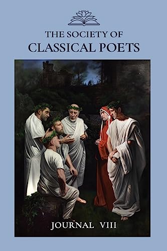 Stock image for The Society of Classical Poets Journal VIII for sale by HPB-Emerald