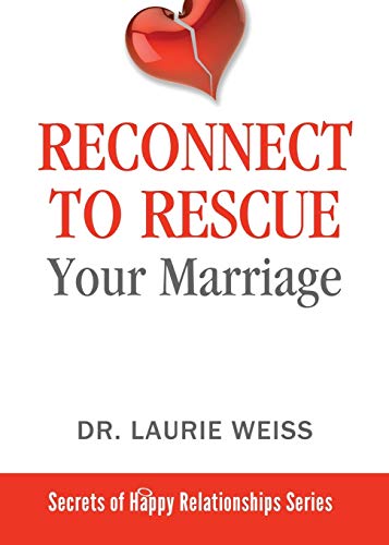 Stock image for Reconnect to Rescue Your Marriage: Avoid Divorce and Feel Loved Again for sale by ThriftBooks-Atlanta