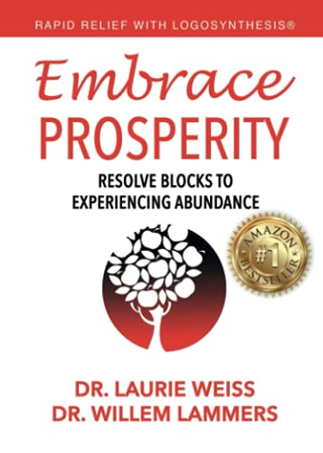 Stock image for Embrace Prosperity: Resolve Blocks to Experiencing Abundance for sale by ThriftBooks-Atlanta