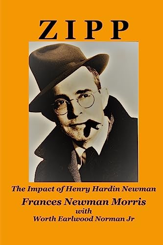 Stock image for Zipp: The Impact of Henry Hardin Newman for sale by SecondSale