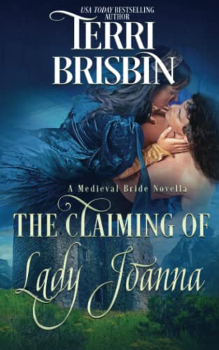 Imagen de archivo de The Claiming of Lady Joanna: A Medieval Bride Novella a la venta por WorldofBooks