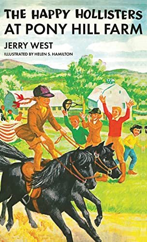 Stock image for The Happy Hollisters at Pony Hill Farm: (Volume 11) for sale by Half Price Books Inc.