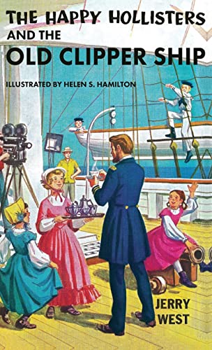 Stock image for The Happy Hollisters and the Old Clipper Ship: (Volume 12) for sale by Half Price Books Inc.