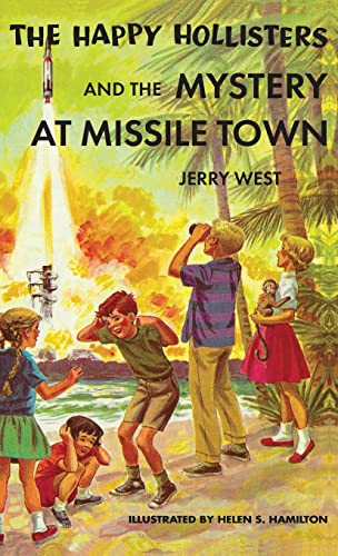 Stock image for The Happy Hollisters and the Mystery at Missile Town for sale by HPB-Emerald