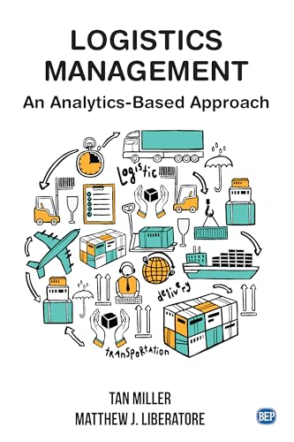 Stock image for Logistics Management : An Analytics-Based Approach for sale by Better World Books