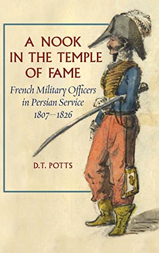 9781949445435: A Nook in the Temple of Fame: French Military Officers in Persian Service, 1807-1826