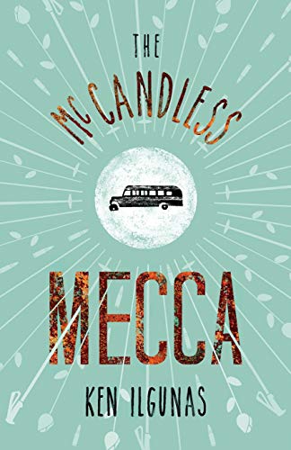 Imagen de archivo de The McCandless Mecca: A Pilgrimage to the Magic Bus of the Stampede Trail a la venta por Once Upon A Time Books