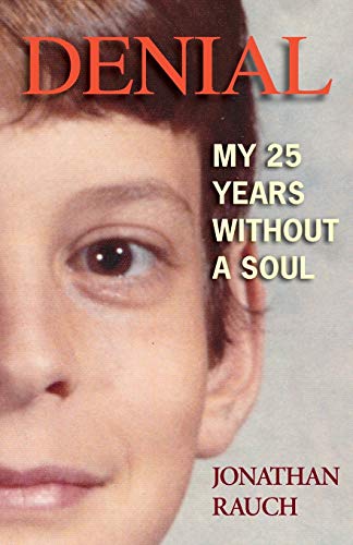 9781949450019: Denial: My 25 Years Without a Soul