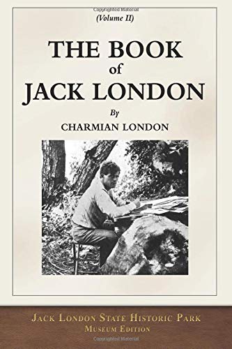 Stock image for The Book of Jack London; Volume II: Museum Edition for sale by SecondSale