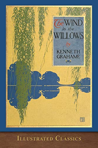 Beispielbild fr The Wind in the Willows: Illustrated Classic zum Verkauf von ThriftBooks-Atlanta