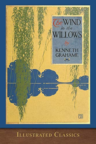 Stock image for The Wind in the Willows: Illustrated Classic for sale by ThriftBooks-Atlanta