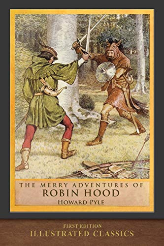 Stock image for The Merry Adventures of Robin Hood (First Edition): Illustrated Classics for sale by Bookmonger.Ltd