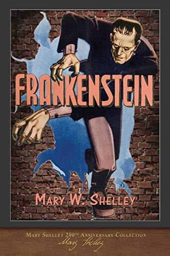 Beispielbild fr Frankenstein (1818 Edition) : 200th Anniversary Collection zum Verkauf von Better World Books