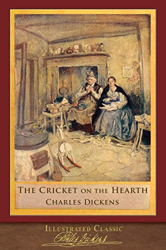 Stock image for The Cricket on the Hearth (Illustrated Classic): 200th Anniversary Collection for sale by HPB Inc.