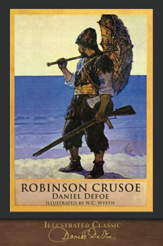 Beispielbild fr Robinson Crusoe (Illustrated Classic) : 300th Anniversary Collection zum Verkauf von Better World Books