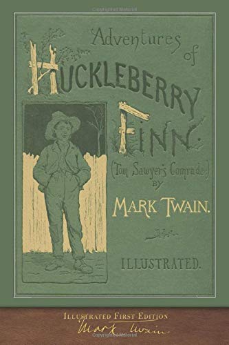 Stock image for Adventures of Huckleberry Finn (Illustrated First Edition): 100th Anniversary Collection for sale by GF Books, Inc.