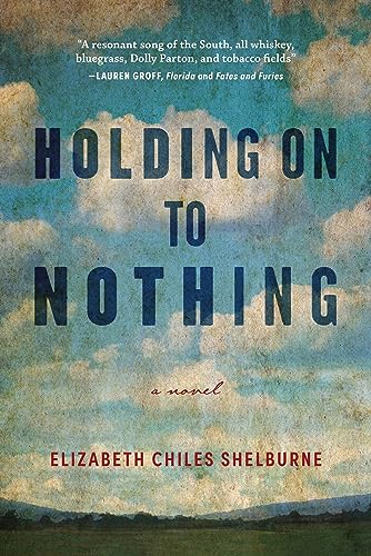 9781949467086: Holding On To Nothing