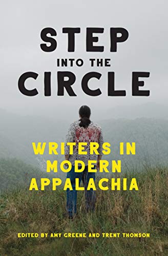 Imagen de archivo de Step into the Circle: Writers in Modern Appalachia a la venta por AwesomeBooks