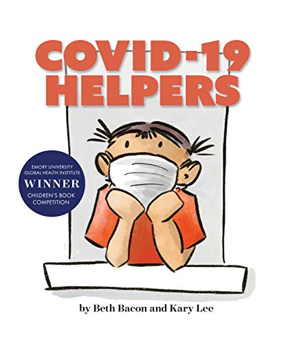 9781949467604: COVID-19 HELPERS: A story for kids about the coronavirus and the people helping during the 2020 pandemic