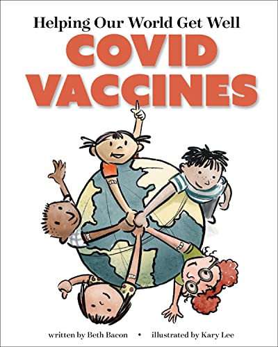 Imagen de archivo de Helping Our World Get Well: COVID Vaccines a la venta por Ergodebooks