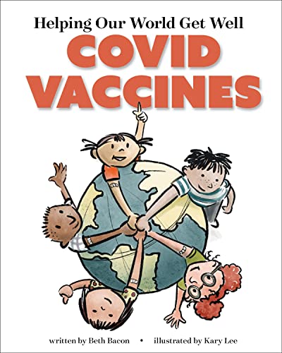 Stock image for Helping Our World Get Well: COVID Vaccines for sale by Books-FYI, Inc.