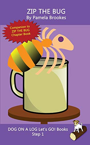 Beispielbild fr Zip The Bug: (Step 1) Sound Out Books (systematic decodable) Help Developing Readers, including Those with Dyslexia, Learn to Read zum Verkauf von Russell Books