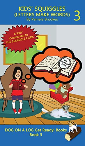 Stock image for Kids' Squiggles (Letters Make Words) : Learn to Read: Sound Out (decodable) Stories for New or Struggling Readers Including Those with Dyslexia for sale by Better World Books